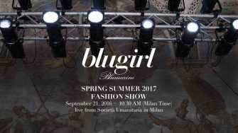 MFW: LIVE STREAMING BLUGIRL FASHION SHOW – ESTATE 2017